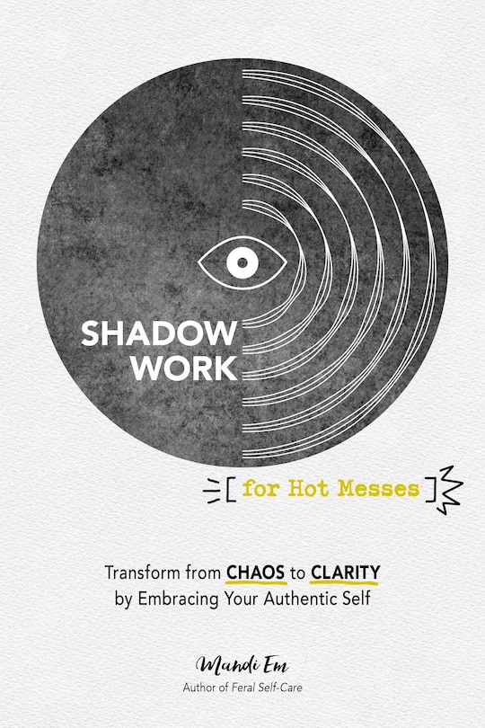 Couverture_Shadow Work for Hot Messes