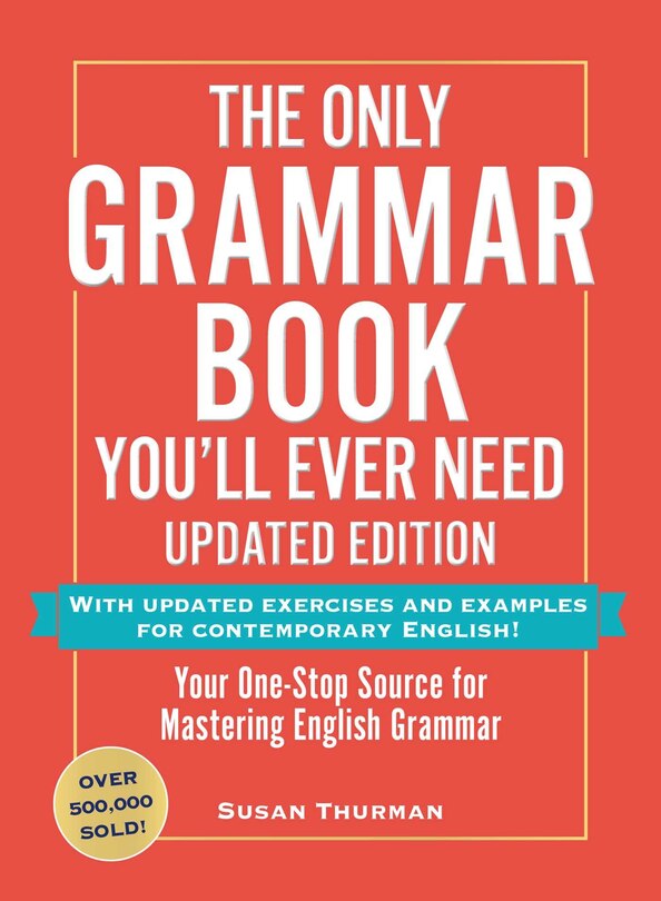 Front cover_The Only Grammar Book You'll Ever Need, Updated Edition