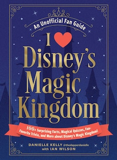 Front cover_I Love Disney's Magic Kingdom