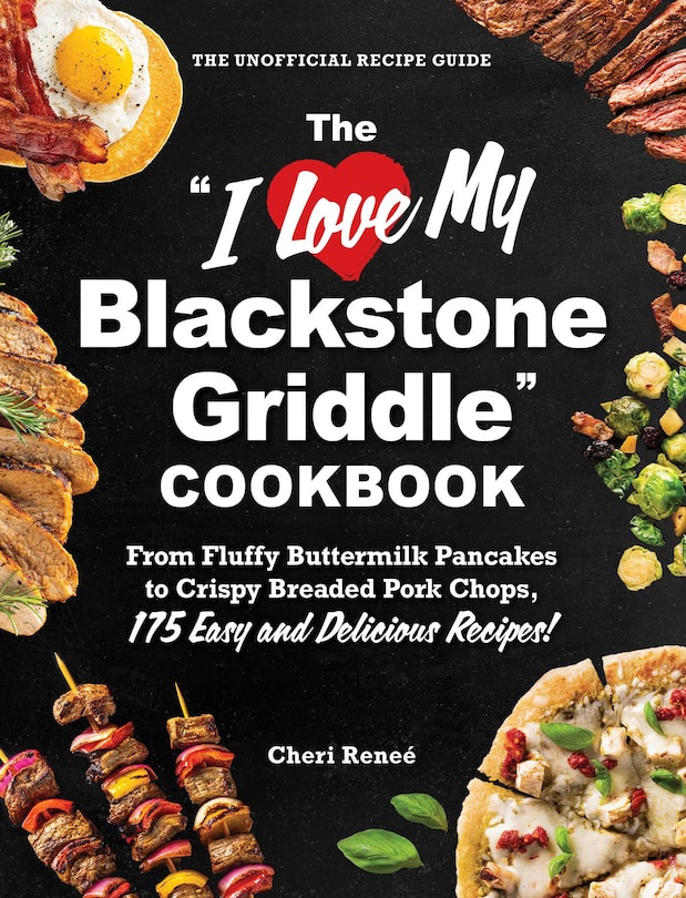 Couverture_The I Love My Blackstone Griddle Cookbook