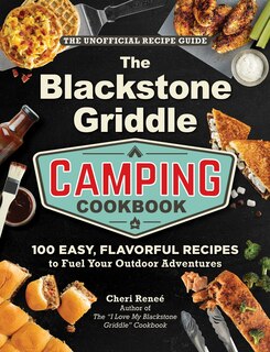 Couverture_The Blackstone Griddle Camping Cookbook