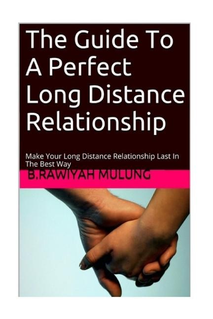 Front cover_The Guide To A Perfect Long Distance Relationship