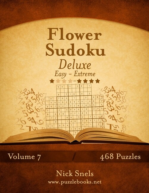 Couverture_Flower Sudoku Deluxe - Easy to Extreme - Volume 7 - 468 Logic Puzzles