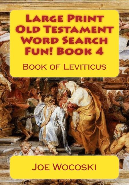 Large Print Old Testament Word Search Fun! Book 4: Book of Leviticus