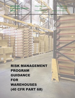 Front cover_Risk Management Program Guidance for Warehouses (40 CFR Part 68)