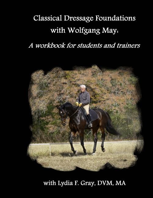 Couverture_Classical Dressage Foundations with Wolfgang May