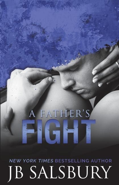 A Father's Fight: Blake and Layla #2