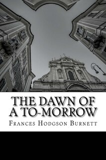 Front cover_The Dawn of A To-Morrow