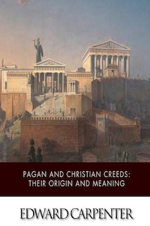 Couverture_Pagan and Christian Creeds
