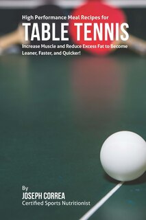 Front cover_High Performance Meal Recipes for Table Tennis