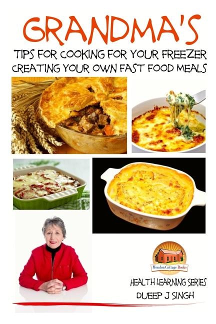 Couverture_Grandma's Tips for Cooking for Your Freezer - Creating your own Fast Food Meals