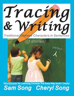Front cover_Tracing & Writing Traditional Chinese Characters in Sentences (3 Stories)