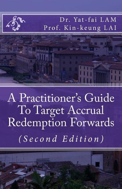 Couverture_A Practitioner's Guide To Target Accrual Redemption Forwards