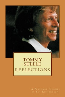 Couverture_TOMMY STEELE Reflections - a personal journey