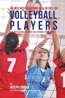 Couverture_The Best Muscle Building Meal Recipes for Volleyball Players