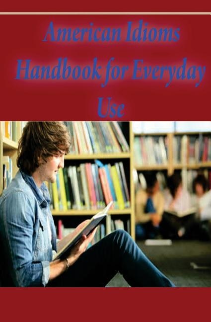 Couverture_American Idioms Handbook For Everyday Use