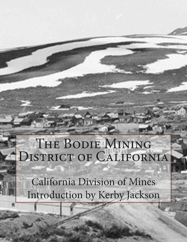 Front cover_The Bodie Mining District of California