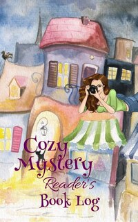 Front cover_Cozy Mystery Reader's Book Log