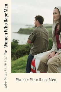 Front cover_Women Who Rape Men