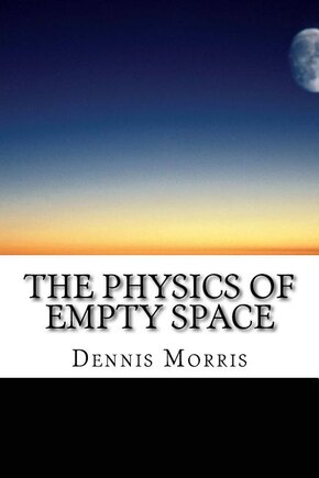 The Physics of Empty Space: Understanding Space-time