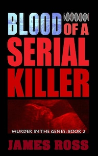 Front cover_Blood of a Serial Killer