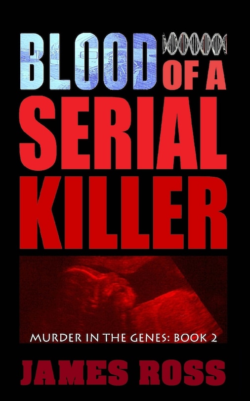 Front cover_Blood of a Serial Killer