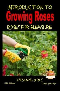 Couverture_Introduction to Growing Roses - Roses for Pleasure