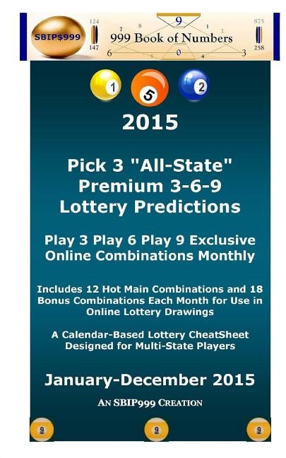 2015 Pick 3 All State Premium 3-6-9 Lottery Predictions: Play 3 Play 6 Play 9 Online Combinations Monthly