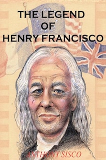 Couverture_The Legend of Henry Francisco