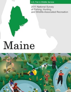 Front cover_2011 National Survey of Fishing, Hunting, and Wildlife-Associated Recreation-Maine