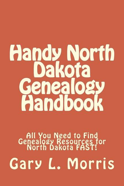 Front cover_Handy North Dakota Genealogy Handbook