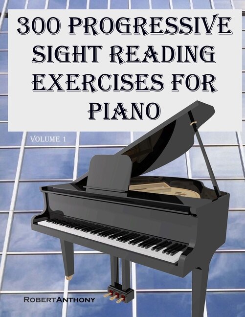 Front cover_300 Progressive Sight Reading Exercises for Piano
