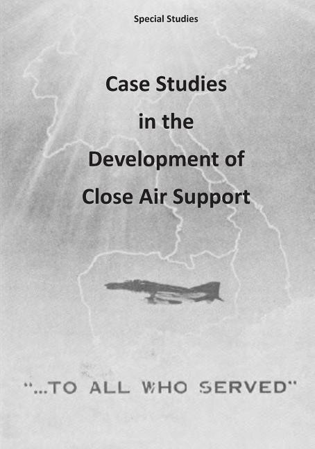 Couverture_Case Studies in the Development of Close Air Support