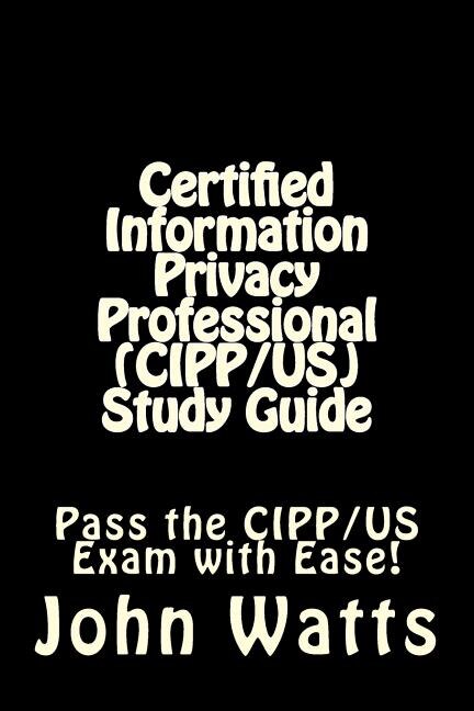 Front cover_Certified Information Privacy Professional (CIPP/US) Study Guide