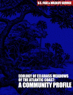Couverture_The Ecology of Eelgrass Meadows of the Atlantic Coast