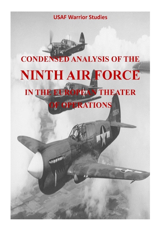 Front cover_Condensed Analysis of the Ninth Air Force in the European Theater of Operations