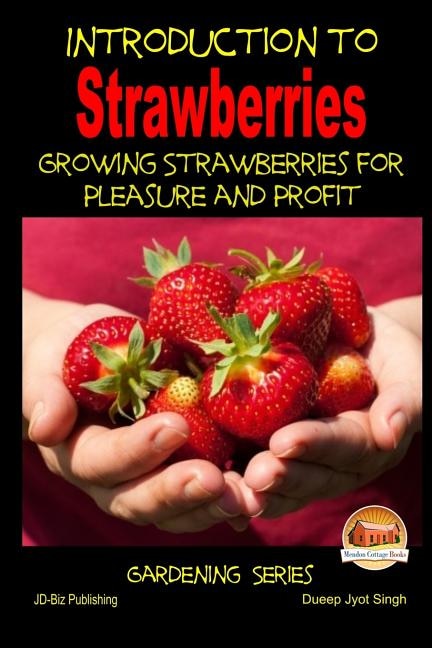 Couverture_Introduction to Strawberries - Growing Strawberries for Pleasure and Profit