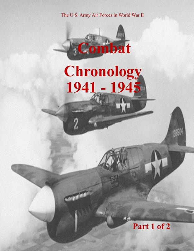 Front cover_Combat Chronology 1941-1945 (Part 1 of 2)