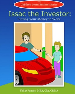 Isaac the Investor: Putting Your Money to Work