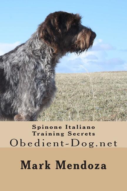 Front cover_Spinone Italiano Training Secrets
