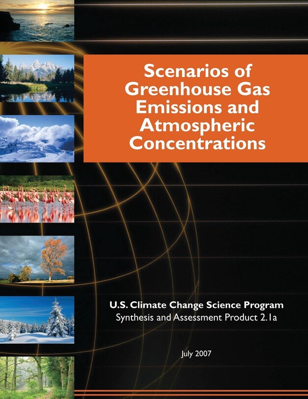 Front cover_Scenarios of Greenhouse Gas Emissions and Atmospheric Concentrations (SAP 2.1a)