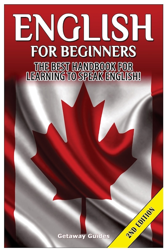 English for Beginners: The Best Handbook for Learning to Speak English!