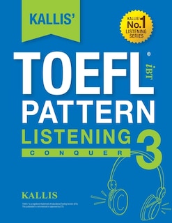 Front cover_Kallis' Ibt Toefl Pattern Listening 3