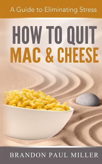 Couverture_How to Quit Mac and Cheese