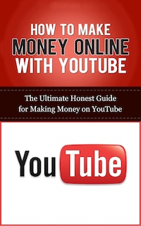 Front cover_How to Make Money Online with YouTube