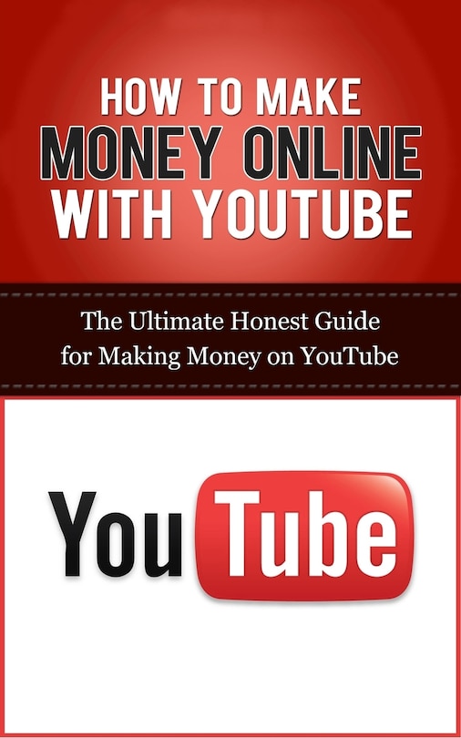 Front cover_How to Make Money Online with YouTube