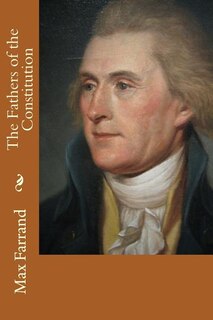 Couverture_The Fathers of the Constitution