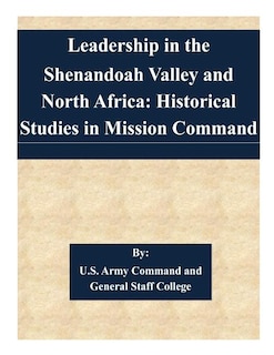 Couverture_Leadership in the Shenandoah Valley and North Africa