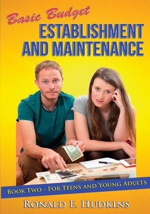 Basic Budget Establishment and Maintenance: Book Two - for Teens and Young Adults