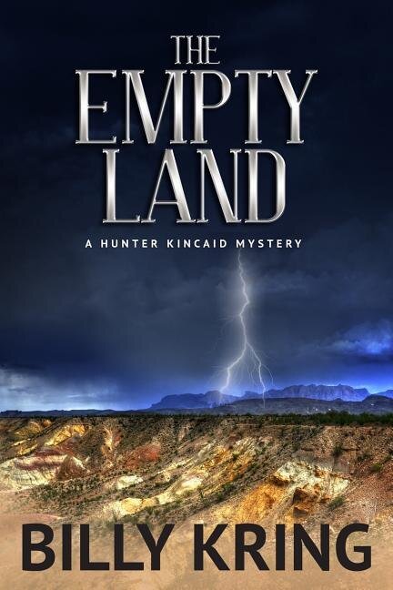 The Empty Land: A Hunter Kincaid Mystery